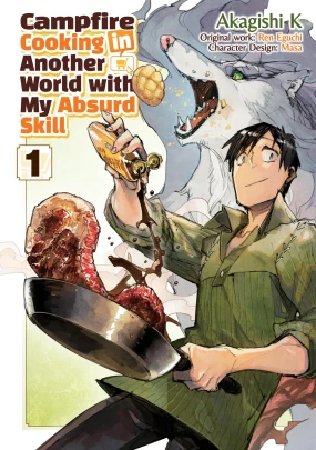Campfire Cooking in Another World With My Absurd Skill: Volume 1 (Manga)