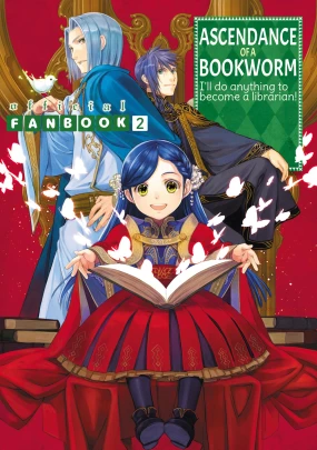 Ascendance of a Bookworm: Fanbook 2 