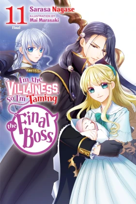 I'm the Villainess, So I'm Taming the Final Boss, Vol. 11 (light novel) 