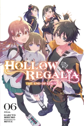 Hollow Regalia, Vol. 6 (light novel): The End of Eden