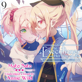 The Executioner and Her Way of Life, Vol. 9: Wish Upon a Star, Pray to a Flower