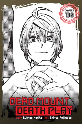 Dead Mount Death Play, Chapter 130