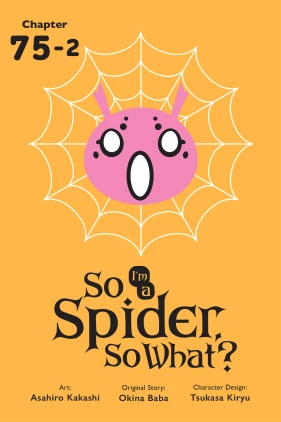 So I'm a Spider, So What?, Chapter 75.2
