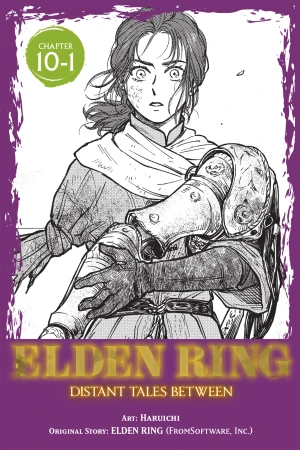 Elden Ring: Distant Tales Between, Chapter 10.1