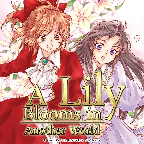 A Lily Blooms in Another World (Light Novel)