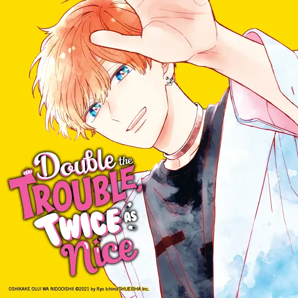 Double the Trouble, Twice as Nice